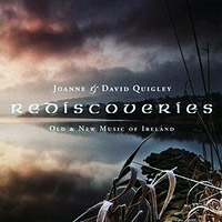 Rediscoveries - Old and New Music of Ireland - Joanne and David Quigley
